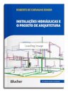 Instalações hidráulicas e o projeto de arquitetura