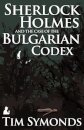 Sherlock Holmes and the Case of the Bulgarian Codex