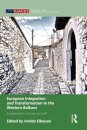 European Integration and Transformation in the Western Balkans