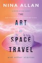 The Art of Space Travel and Other Stories