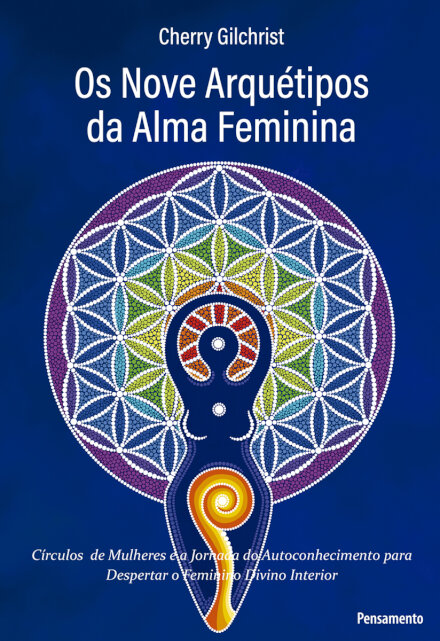 Os Nove Arquétipos da Alma Feminina
