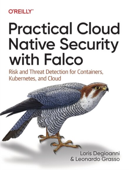 Practical Cloud Native Security with Falco