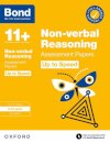 Bond 11+ Non-verbal Reasoning Up to Speed Assessment Papers with Answer Support 9-10 Years (for GL Assessment & other 11 plus exams)
