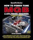 How to Power Tune Mgb 4-Cylinder Engines