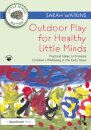 Outdoor Play for Healthy Little Minds