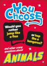 You Choose: Animals