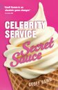 Celebrity Service Secret Sauce