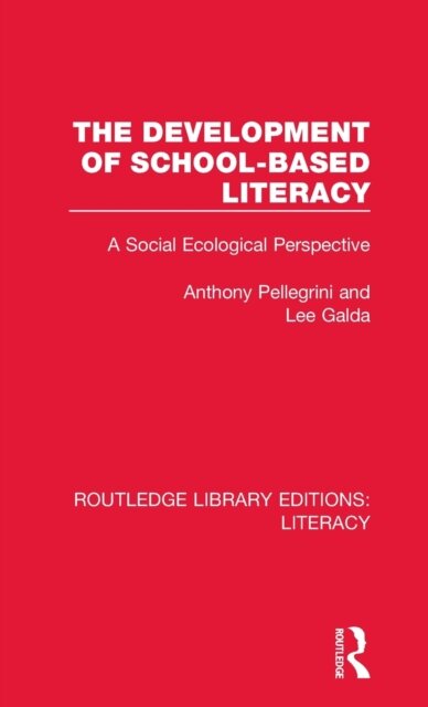 The Development of School-based Literacy