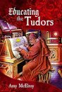 Educating the Tudors
