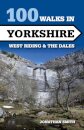 100 Walks in Yorkshire - West Riding and the Dales