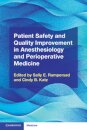Patient Safety and Quality Improvement in Anesthesiology and Perioperative Medicine