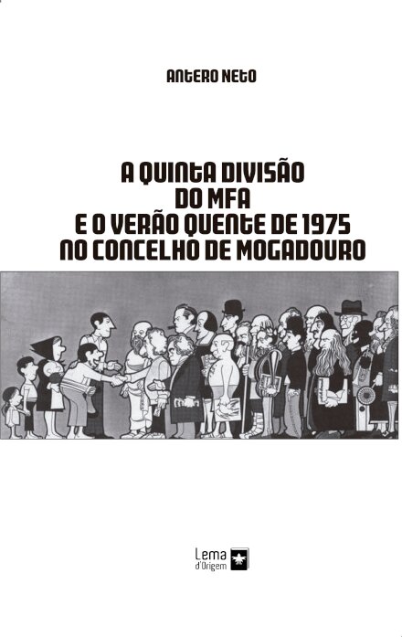 A Quinta Divisão do MFA e o Verão Quente de 1975 no Concelho de Mogadouro