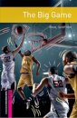 Oxford Bookworms Library: Starter: The Big Game