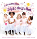 A Minha Primeira Lição de Ballet