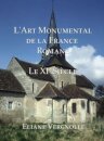 L' Art Monumental de la France Romane