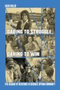 Daring to Struggle, Daring to Win