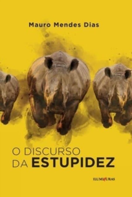 O Discurso Da Estupidez