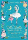 The Ella Bella Ballerina Treasury