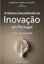 A História Desconhecida da Inovação em Portugal – O Caso da Navigator