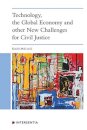 Technology, the Global Economy and other New Challenges for Civil Justice