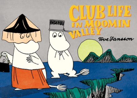 Club Life in Moomin Valley