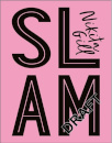 Slam! You're Gonna Wanna Hear This