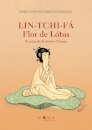 Lin-Tchi-Fá / Flor de Lótus
