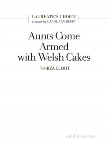 Aunts Come Armed with Welsh Cakes