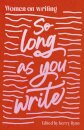 So Long As You Write