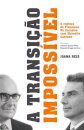 A Transição Impossível