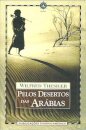 Pelos Desertos das Arábias