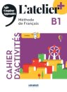 L'atelier + niv .B1 (edition 2022) - Cahier + online audio + didierfle.app