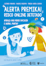 Alerta Premika! Risco Online Detetado - Ameaça nas redes sociais! E agora, Marta?
