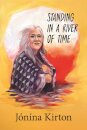 Standing in a River of Time
