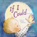 If I Could . . .