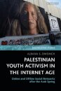 Palestinian Youth Activism in the Internet Age