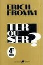 Ter Ou Ser?