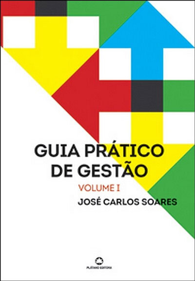 Guia Prático de Gestão - Volume 1