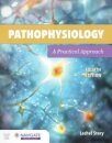 Pathophysiology: a Practical Approach