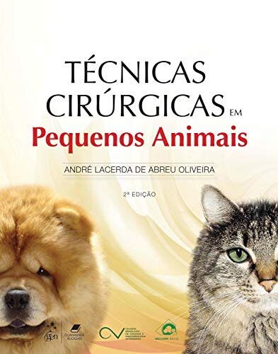 Técnicas Cirúrgicas Em Pequenos Animais