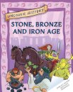 Uncover History: Stone, Bronze and Iron Age