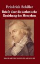 Briefe uber die asthetische Erziehung des Menschen
