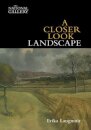 A Closer Look: Landscape