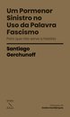 Um Pormenor Sinistro no Uso da Palavra Fascismo