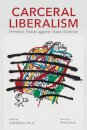 Carceral Liberalism