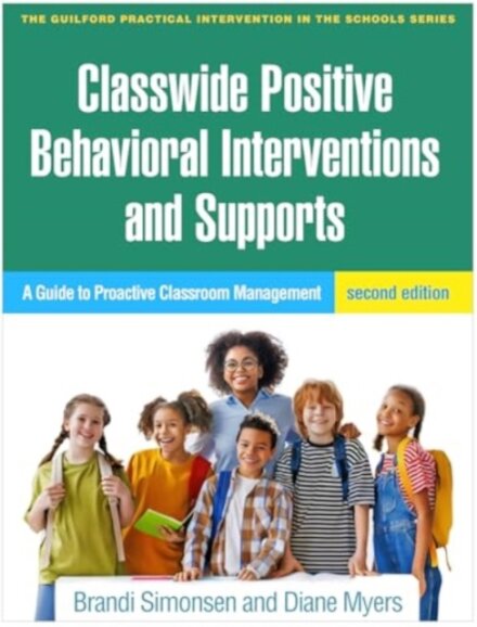 Classwide Positive Behavioral Interventions and Supports, Second Edition