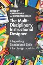 The Multi-Disciplinary Instructional Designer