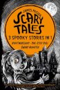 Scary Tales: 3 Spooky Stories in 1