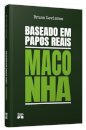 Baseado em papos reais: maconha