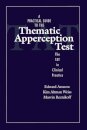 A Practical Guide to the Thematic Apperception Test